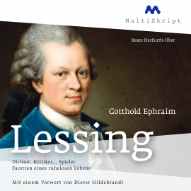 Hörbuch Gotthold Ephraim Lessing. Dichter, Kritiker... Spieler  - Autor Beate Herfurth-Uber   - gelesen von Schauspielergruppe