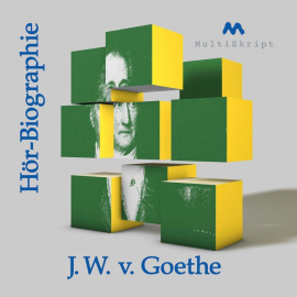 Hörbuch Johann Wolfgang von Goethe Hör-Biographie  - Autor Beate Herfurth-Uber   - gelesen von Schauspielergruppe