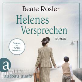 Hörbuch Helenes Versprechen (Ungekürzt)  - Autor Beate Rösler   - gelesen von Chris Nonnast