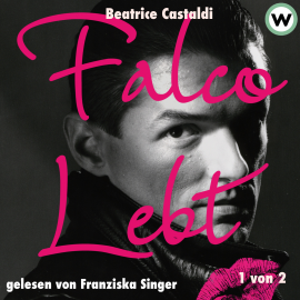 Hörbuch Falco lebt (1 von 2)  - Autor Beatrice Castaldi   - gelesen von Franziska Singer