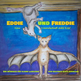 Hörbuch Eddie und Freddie  - Autor Beatrice Kaps-Zurmahr   - gelesen von Beatrice Kaps-Zurmahr