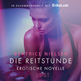 Hörbuch Die Reitstunde - Erotische Novelle  - Autor Beatrice Nielsen   - gelesen von Helene Hagen