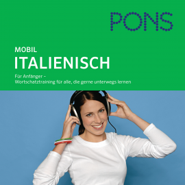 Hörbuch PONS mobil Wortschatztraining Italienisch  - Autor Beatrice Rovere-Fenati   - gelesen von Schauspielergruppe