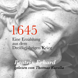 Hörbuch 1645  - Autor Beatrix Erhard   - gelesen von Thomas Kurella