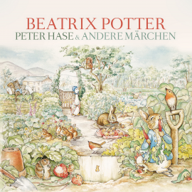Hörbuch Peter Hase & andere Märchen  - Autor Beatrix Potter   - gelesen von Ingrid Metz-Neun