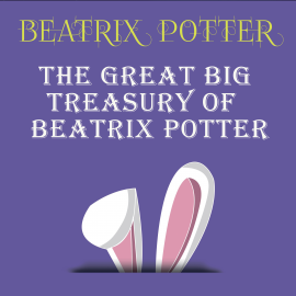 Hörbuch The Great Big Treasury of Beatrix Potter (Beatrix Potter)  - Autor Beatrix Potter   - gelesen von Martina Mercer-Hall