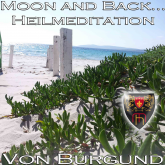 Moon and Back - Heilmeditation zur Förderung Ihrer Intuition