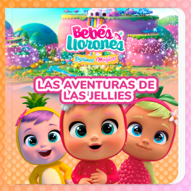 Hörbuch Las aventuras de Las Jellies (en Castellano)  - Autor Bebés Llorones   - gelesen von Marta Rodríguez
