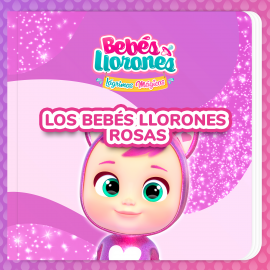 Hörbuch Los Bebés Llorones Rosas (en Castellano)  - Autor Bebés Llorones   - gelesen von Marta Rodríguez