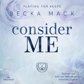 Hörbuch Playing For Keeps 1: Consider Me  - Autor Becka Mack   - gelesen von Schauspielergruppe