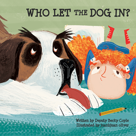 Hörbuch Who Let the Dog In? (Police In Our Schools 2)  - Autor Becky Coyle   - gelesen von Susie Berneis