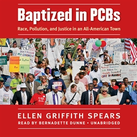 Hörbuch Baptized in PCBs  - Autor Ellen Griffith Spears   - gelesen von Bernadette Dunne