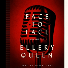 Hörbuch Face to Face  - Autor Ellery Queen   - gelesen von Robert Fass