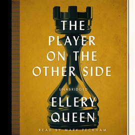 Hörbuch The Player on the Other Side  - Autor Ellery Queen   - gelesen von Mark Peckham