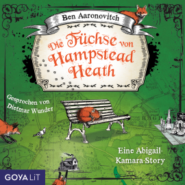 Hörbuch Die Füchse von Hampstead Heath. Eine Abigail-Kamara-Story  - Autor Ben Aaronovitch   - gelesen von Dietmar Wunder
