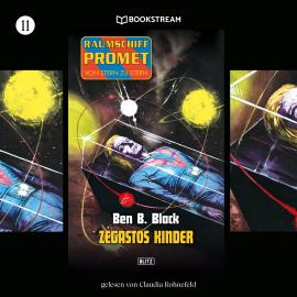 Hörbuch Zegastos Kinder - Raumschiff Promet - Von Stern zu Stern, Folge 11 (Ungekürzt)  - Autor Ben B. Black   - gelesen von Claudia Rohnefeld