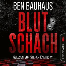 Hörbuch Blutschach - Johnny Thiebeck im Einsatz, Teil 1 (Ungekürzt)  - Autor Ben Bauhaus   - gelesen von Stefan Kaminsky