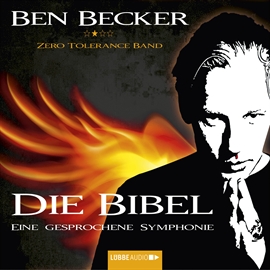 Hörbuch Die Bibel - Eine gesprochene Symphonie  - Autor Ben Becker   - gelesen von Ben Becker