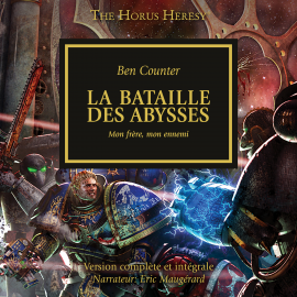 Hörbuch The Horus Heresy 08: La Bateille des Abysses  - Autor Ben Counter   - gelesen von Eric Maugérard