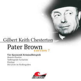 Hörbuch Pater Brown, Edition 7: Vier Spannende Kriminalhörspiele  - Autor Ben Sachtleben   - gelesen von Schauspielergruppe