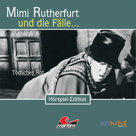 Hörbuch Tödliches Rot (Mimi Rutherfurt und die Fälle... 13)  - Autor Ben Sachtleben   - gelesen von Schauspielergruppe