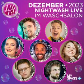 Hörbuch NightWash Live, Dezember 2023  - Autor Ben Schafmeister, Simon Pearce, Laura Brümmer, Till Frömmel, Christoph Fritz, Maria Clara Groppler   - gelesen von Schauspielergruppe