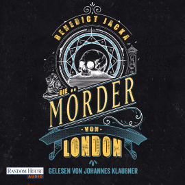 Hörbuch Die Mörder von London  - Autor Benedict Jacka   - gelesen von Johannes Klaußner