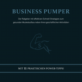 Hörbuch Business Pumper  - Autor Benedikt Hoff   - gelesen von Josef Vossenkuhl