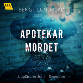 Hörbuch Apotekarmordet  - Autor Bengt Lundblad   - gelesen von Johan Svensson