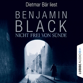 Hörbuch Nicht frei von Sünde  - Autor Benjamin Black   - gelesen von Dietmar Bär