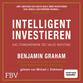 Hörbuch Intelligent Investieren  - Autor Benjamin Graham   - gelesen von Michael J. Diekmann