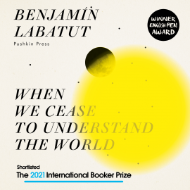 Hörbuch When We Cease to Understand the World  - Autor Benjamín Labatut   - gelesen von Adam Barr