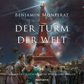 Hörbuch Der Turm der Welt  - Autor Benjamin Monferat   - gelesen von Wolfgang Berger