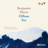 Hörbuch Offene See  - Autor Benjamin Myers   - gelesen von Manfred Zapatka