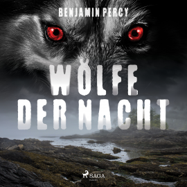 Hörbuch Wölfe der Nacht  - Autor Benjamin Percy   - gelesen von Bernd Hölscher