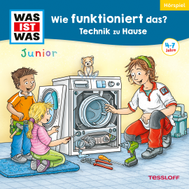 Hörbuch WAS IST WAS Junior Hörspiel. Wie funktioniert das? Technik zu Hause  - Autor Benjamin Schreuder   - gelesen von Schauspielergruppe