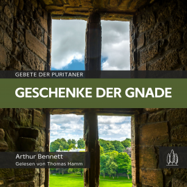 Hörbuch Geschenke der Gnade  - Autor Bennett Arthur   - gelesen von Hamm Thomas