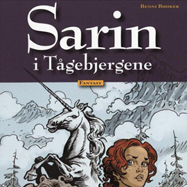 Hörbuch Sarin i Tågebjergene - Sarin 4  - Autor Benni Bødker   - gelesen von Esther Rützou