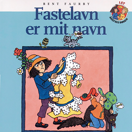 Hörbuch Fastelavn er mit navn  - Autor Bent Faurby   - gelesen von Grete Sonne