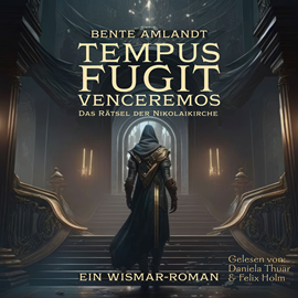 Hörbuch Tempus fugit venceremos - Das Rätsel der Nikolaikirche - Ein Wismar-Roman (Ungekürzt)  - Autor Bente Amlandt   - gelesen von Schauspielergruppe