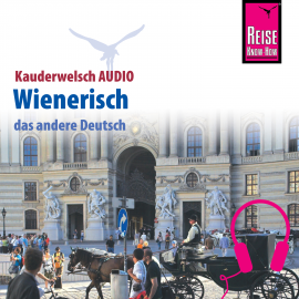 Hörbuch Reise Know-How Kauderwelsch AUDIO Wienerisch  - Autor Beppo Beyerl  