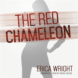 Hörbuch The Red Chameleon  - Autor Erica Wright   - gelesen von Rachel Dulude