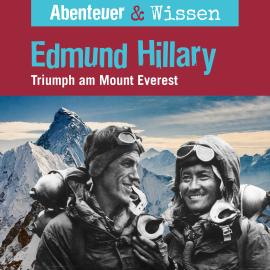 Hörbuch Abenteuer & Wissen, Edmund Hillary - Triumph am Mount Everest  - Autor Berit Hempel   - gelesen von Schauspielergruppe