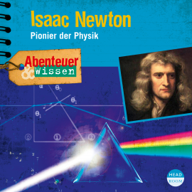 Hörbuch Abenteuer & Wissen: Isaac Newton  - Autor Berit Hempel   - gelesen von Schauspielergruppe