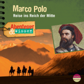 Abenteuer & Wissen: Marco Polo