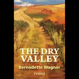 Hörbuch The Dry Valley (Unabridged)  - Autor Bernadette Wagner   - gelesen von Bernadette Wagner
