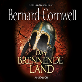 Hörbuch Das brennende Land (Der Wikinger-Saga 5)  - Autor Bernard Cornwell   - gelesen von Gerd Andresen