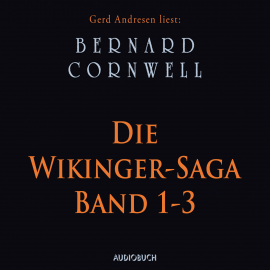 Hörbuch Das letzte Königreich, Der weiße Reiter, Die Herren des Nordens  - Autor Bernard Cornwell   - gelesen von Gerd Andresen