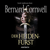 Hörbuch Der Heidenfürst (Der Wikinger-Saga 7)  - Autor Bernard Cornwell   - gelesen von Gerd Andresen