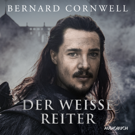 Hörbuch Der weiße Reiter  - Autor Bernard Cornwell   - gelesen von Reinhard Kuhnert